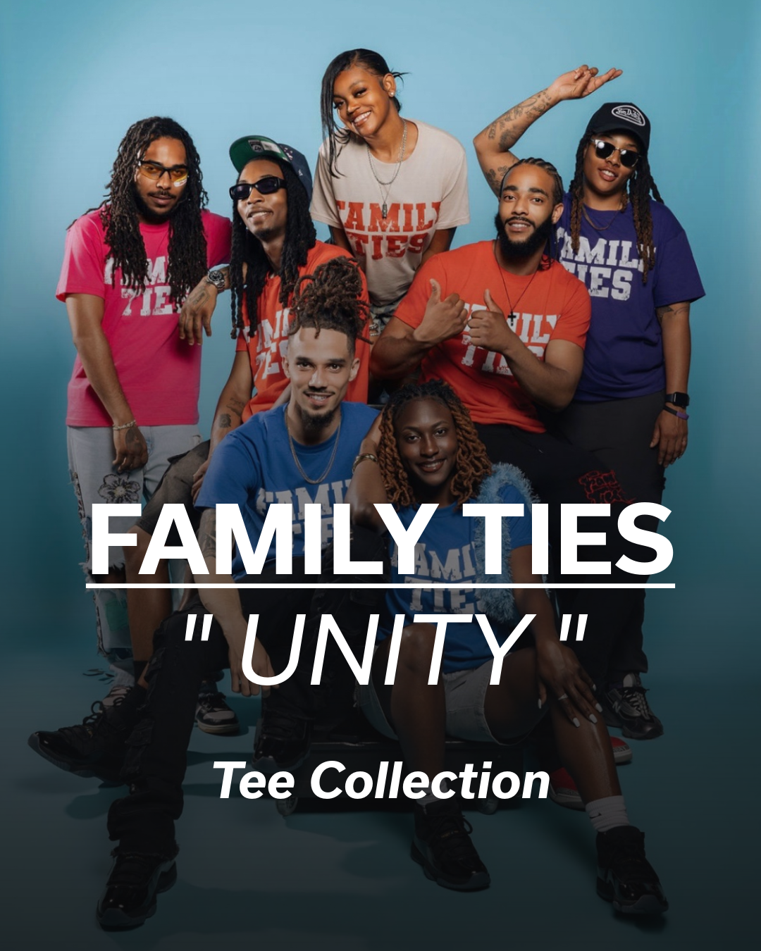 Family Ties "𝗨𝗡𝗜𝗧𝗬" Tees